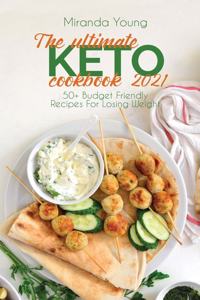 The Ultimate Keto Cookbook 2021