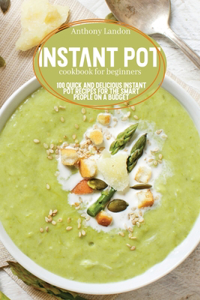 Instant Pot Cookbook for Beginners