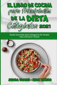El Libro De Cocina Para Principiantes De La Dieta Cetogénica 2021