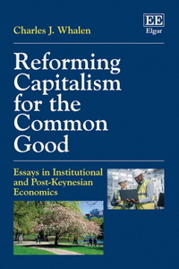 Reforming Capitalism for the Common Good