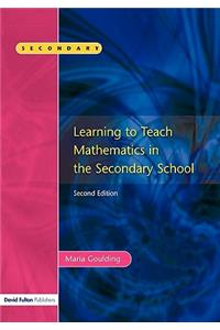 Learning to Teach Mathematics, Second Edition