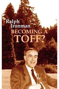 Becoming a Toff?