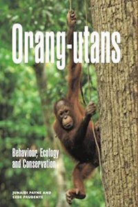 Orang-utans: Behaviour, Ecology and Conservation