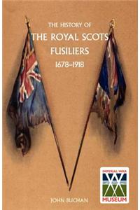 History of the Royal Scots Fusiliers, 1678-1918