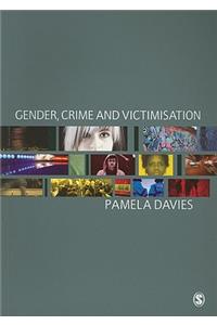 Gender, Crime and Victimisation