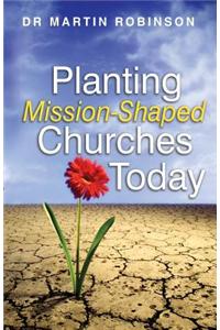Planting Mission Shaped Churches Today