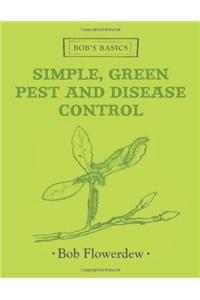 Simple and Green Pest and Disease Control