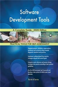 Software Development Tools A Complete Guide - 2020 Edition