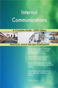 Internal Communications A Complete Guide - 2020 Edition