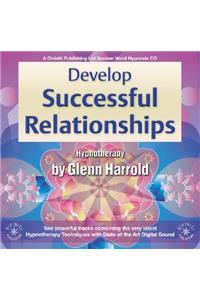 Develop Successful Relationships
