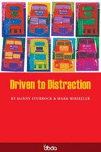 Driven to Distraction