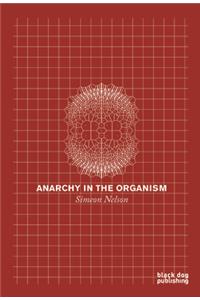 Anarchy in the Organism