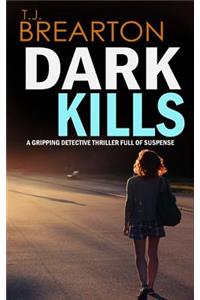 DARK KILLS a gripping detective thriller full of suspense