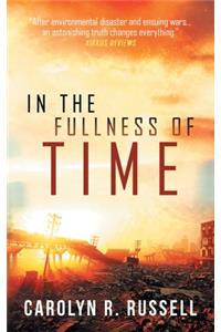 In the Fullness of Time