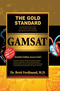 Gold Standard GAMSAT Textbook (Exam Preparation Material wit