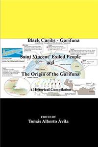 Black Caribs - Garifuna Saint Vincent' Exiled People