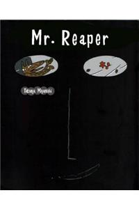 Mr. Reaper