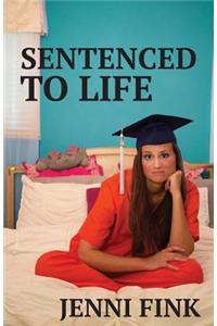 Sentenced to Life