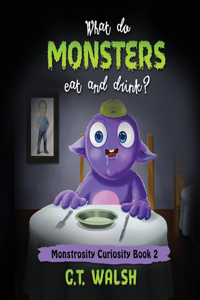 What Do Monsters Eat & Drink?