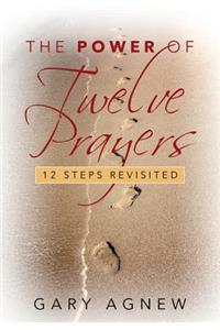 The Power of Twelve Prayers
