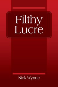 Filthy Lucre