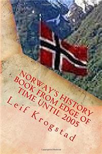 Norway's History Book from Edge of Time Until 2005