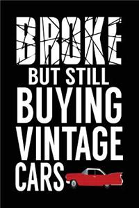 Broke But Still Buying Vintage Cars
