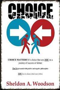 Choice: B&W Version: Choice Matters