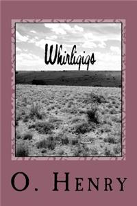 Whirligigs