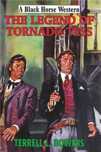 Legend of Tornado Tess