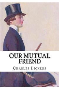 Our Mutual Friend
