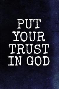 Put Your Trust In God?