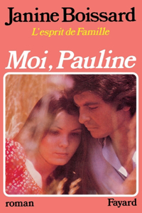 Moi, Pauline, L'esprit de famille