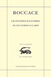 Boccace, Les Femmes Illustres / de Mulieribus Claris