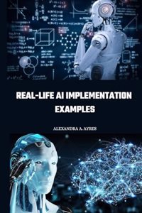 Real-life AI implementation examples