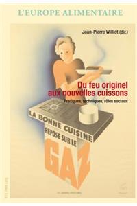 Du Feu Originel Aux Nouvelles Cuissons