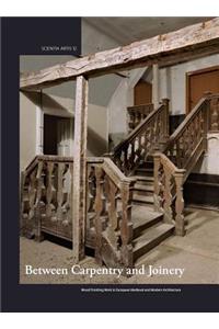 Between Carpentry and Joinery
