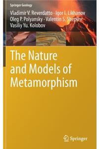 Nature and Models of Metamorphism