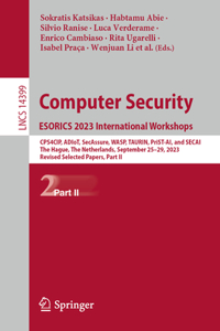 Computer Security. Esorics 2023 International Workshops