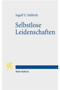 Selbstlose Leidenschaften