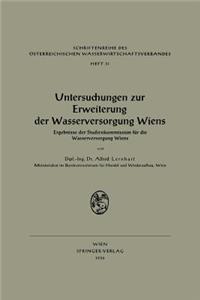 Untersuchungen zur Erweiterung der Wasserversorgung Wiens