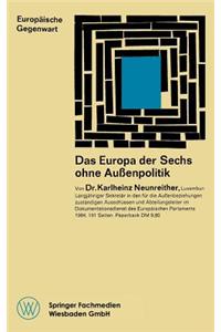 Das Europa der Sechs ohne Außenpolitik