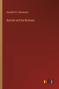 Burmah and the Burmese