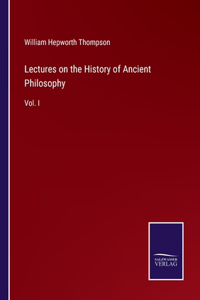 Lectures on the History of Ancient Philosophy