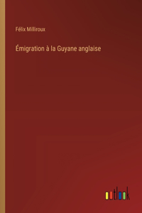 Émigration à la Guyane anglaise