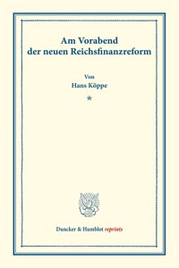 Am Vorabend Der Neuen Reichsfinanzreform