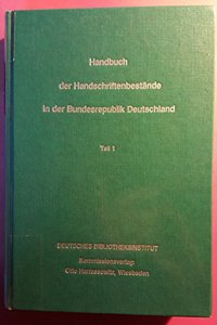 Handbuch Der Handschriftenbestande in Der Bundesrepublik Deutschland