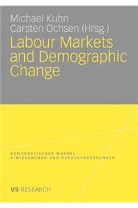 Labour Markets and Demographic Change