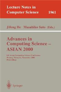 Advances in Computing Science - Asian 2000