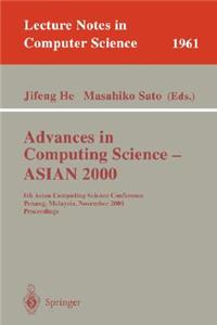 Advances in Computing Science - Asian 2000